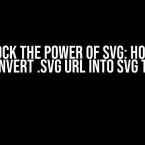 Unlock the Power of SVG: How to Convert .SVG URL into SVG Tag