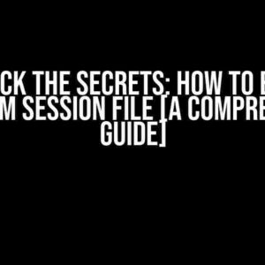 Unlock the Secrets: How to Buy a Telegram Session File [A Comprehensive Guide]